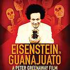  فیلم سینمایی Eisenstein in Guanajuato به کارگردانی Peter Greenaway