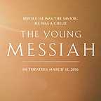  فیلم سینمایی The Young Messiah به کارگردانی Cyrus Nowrasteh