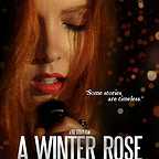  فیلم سینمایی A Winter Rose به کارگردانی 