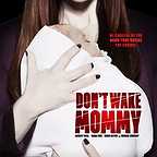  فیلم سینمایی Don't Wake Mommy به کارگردانی Chris Sivertson