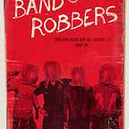  فیلم سینمایی Band of Robbers به کارگردانی Adam Nee و Aaron Nee