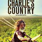  فیلم سینمایی Charlie's Country به کارگردانی Rolf de Heer