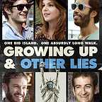  فیلم سینمایی Growing Up and Other Lies به کارگردانی Danny Jacobs و Darren Grodsky