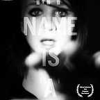  فیلم سینمایی My Name Is 'A' by Anonymous به کارگردانی Shane Ryan