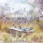  فیلم سینمایی The Weight of Elephants به کارگردانی 