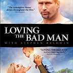  فیلم سینمایی Loving the Bad Man به کارگردانی Peter Engert