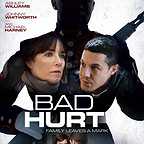  فیلم سینمایی Bad Hurt با حضور Johnny Whitworth، مایکل هارنی، Theo Rossi، Ashley Williams و کارن آلن