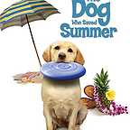  فیلم سینمایی The Dog Who Saved Summer به کارگردانی 