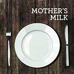  فیلم سینمایی Mother's Milk به کارگردانی 