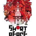  سریال تلویزیونی Short Peace به کارگردانی 