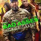  فیلم سینمایی Bad Asses on the Bayou با حضور دنی گلاور، دنی ترجو، John Amos و Loni Love