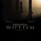  فیلم سینمایی Missing William به کارگردانی 