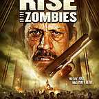  فیلم سینمایی Rise of the Zombies به کارگردانی Nick Lyon