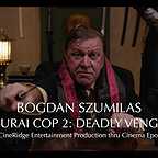  فیلم سینمایی Samurai Cop 2: Deadly Vengeance با حضور Bogdan Szumilas
