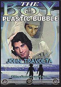 The Boy in the Plastic Bubble