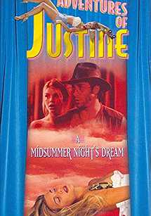 Justine: A Midsummer Night's Dream