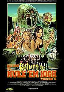 Return to Return to Nuke 'Em High Aka Vol. 2