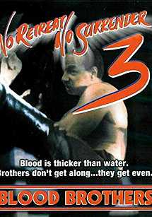 No Retreat, No Surrender 3: Blood Brothers