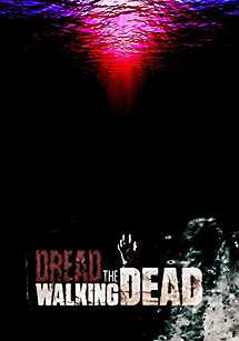 Dread the Walking Dead
